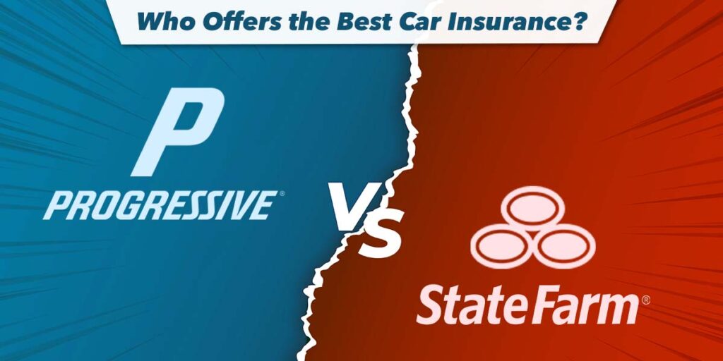state farm vs progressive 2025 who offers the best car insurance